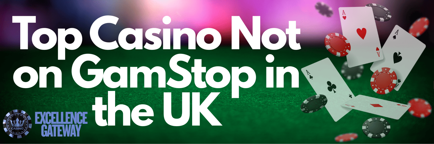 Explore the Latest Non Gamstop Casino Sites Explore the Latest Non Gamstop Casino Sites